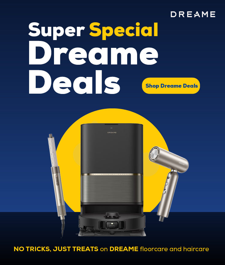 Super Dreame Deals Now On